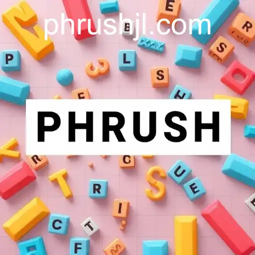 Exploring the Fascinating World of Word Games: Unraveling 'PHRUSH'
